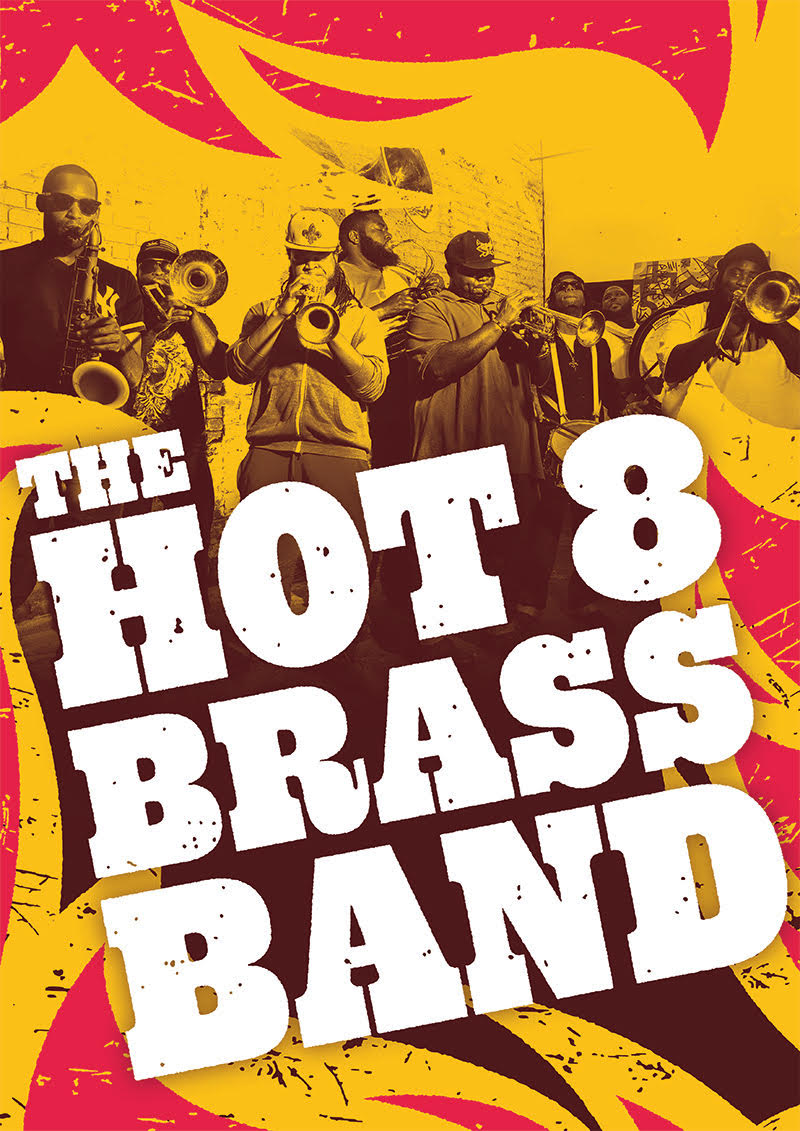 The Hot 8 Brass Band (US) | MeetFactory - Music - DJC presents