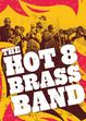 DJC uvádí: The Hot 8 Brass Band (US) + Irena a Vojtěch Havlovi