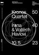 MeetFactory & Prague Music Performance: Kronos Quartet (50) + Irena & Vojtěch Havlovi (40)