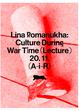Lina Romanukha: Culture During War Time