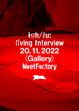 Ich/Du: Living Interview 