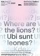 Where Are the Lions? / Ubi sunt leones?