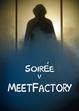 MeetFactory Soirée 